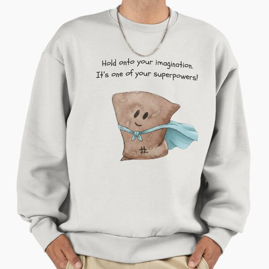Hold onto Imagination - Brown BooBoo Sweatshirt