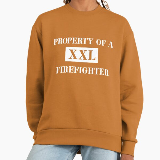 Property of a firefighter Sweatshirt