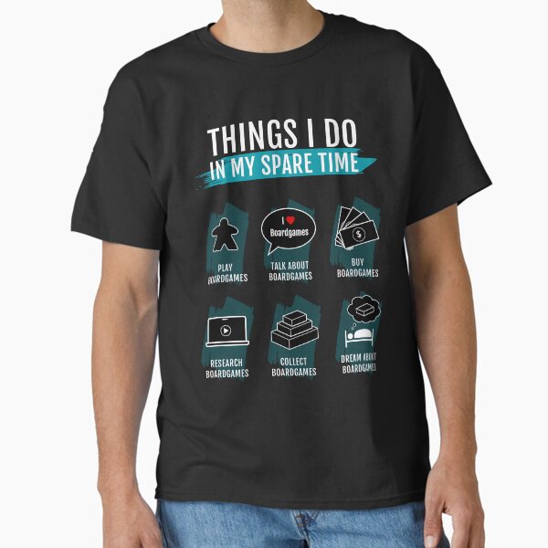 Things I do in my spare time: board games T-Shirt