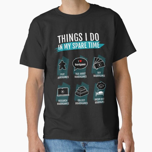 Things I do in my spare time: board games T-Shirt