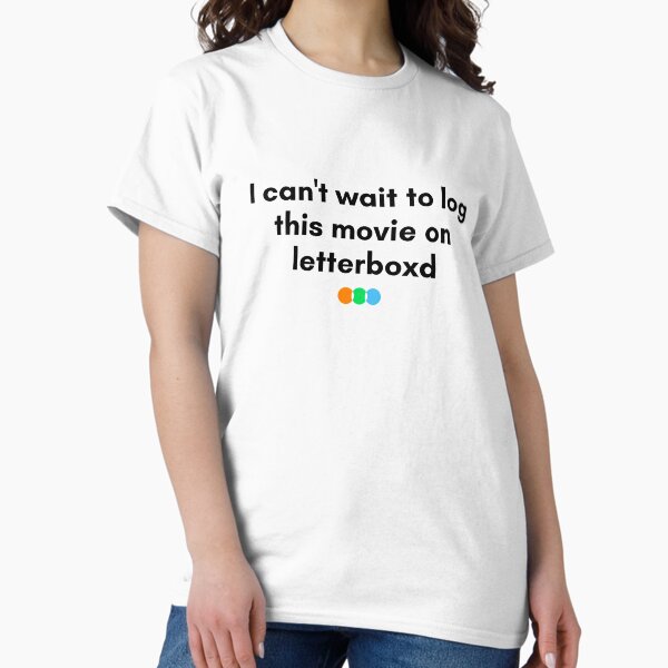 Letterboxd can't wait to log this movie T-Shirt