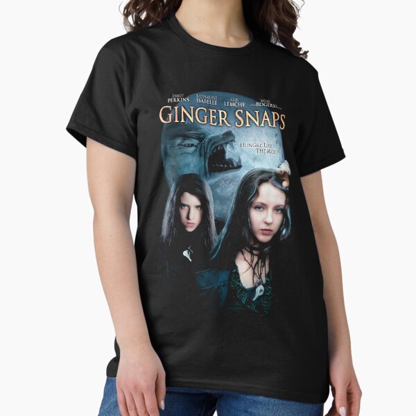Great Model Ginger Snaps Awesome For Movie Fan T-Shirt