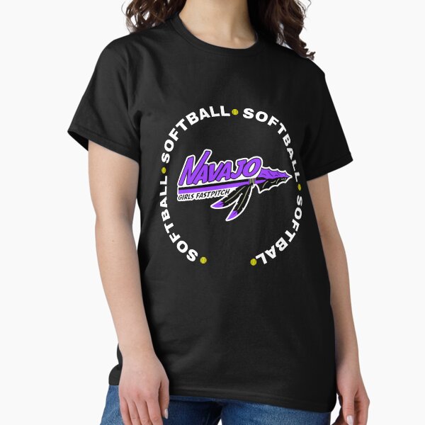 Softball, Softball, Softball - Navajo Girls Fastpitch - Spirit Wear T-Shirt