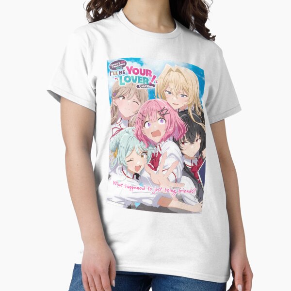 There's No Freaking Way I'll be Your Lover! Unless... T-Shirt
