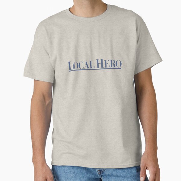 Local Hero T-Shirt