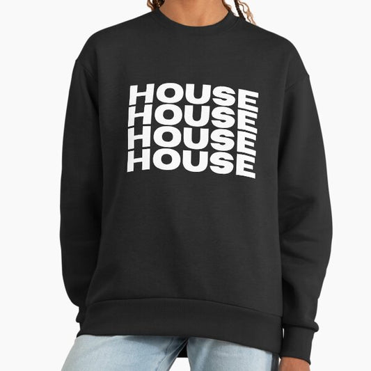 HOUSE Sweatshirt