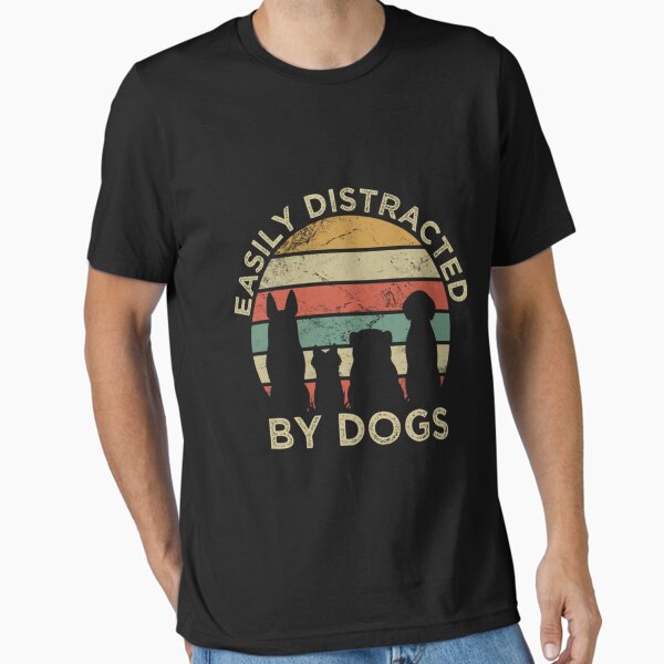 Easily Distracted By Dogs Retro Vintage - Funny Dogs T-Shirt