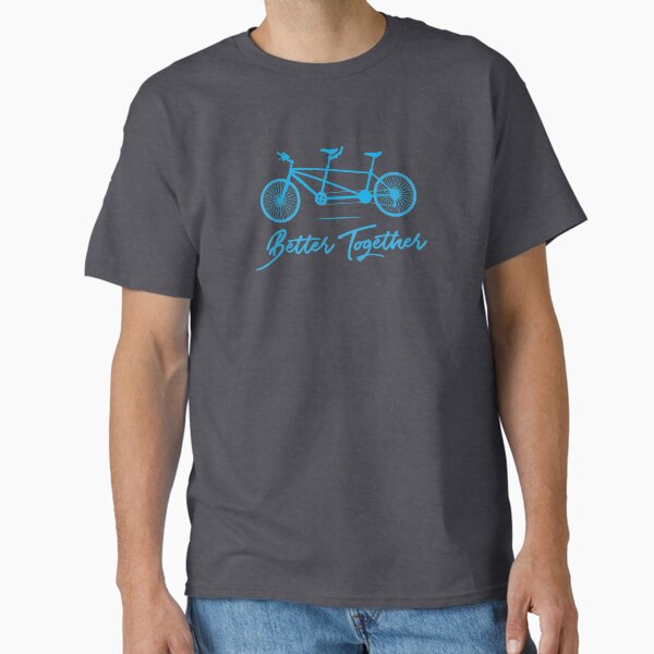 Tandem Bike Better Together Bicycle Design T-Shirt