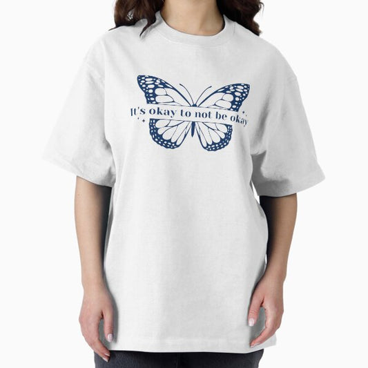 It's okay to not be okay T-Shirt