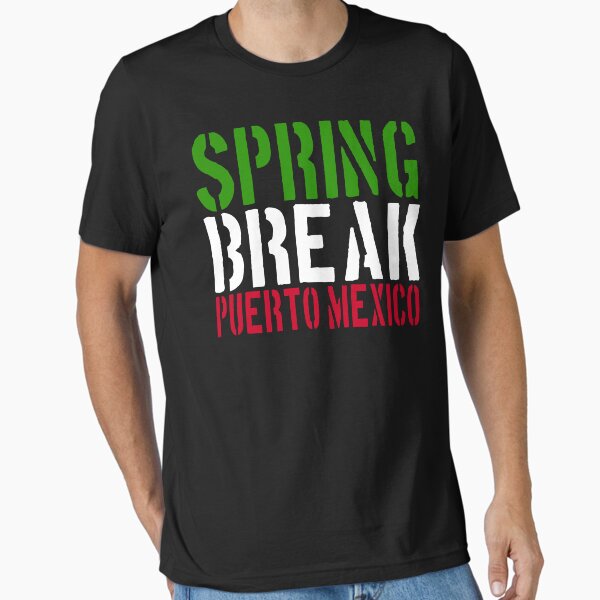 Spring Break Puerto Mexico - 22 Jump Street T-Shirt