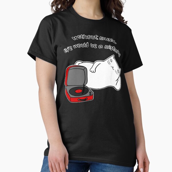Quote about music T-Shirt