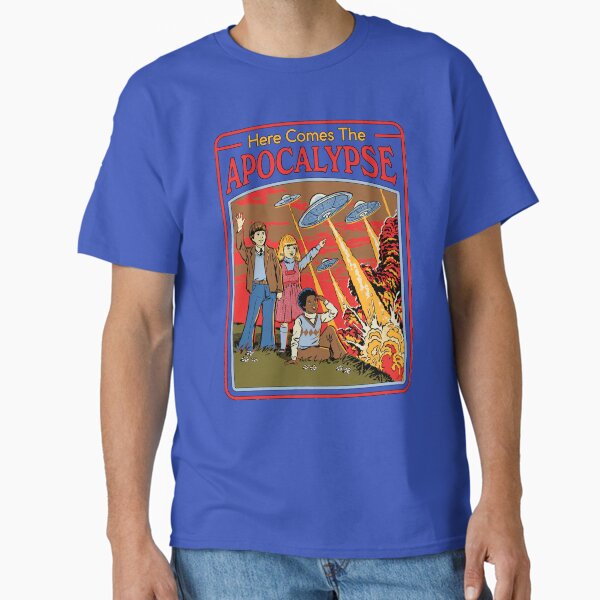 Here Comes The Apocalypse T-Shirt
