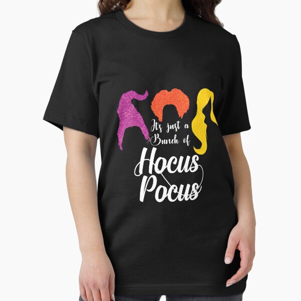It's Just a Bunch of Hocus Pocus T-Shirt