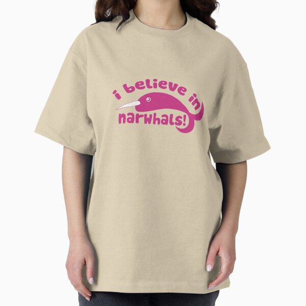 I believe in narwhals T-Shirt