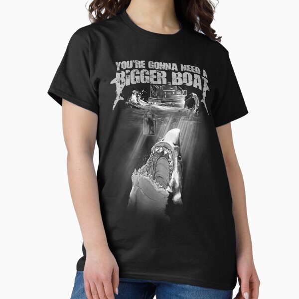 Quint Amity Island You're Gonna Need a Bigger Boat T-Shirt