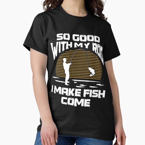 Fishing Funny T-Shirt Design for Men T-Shirt