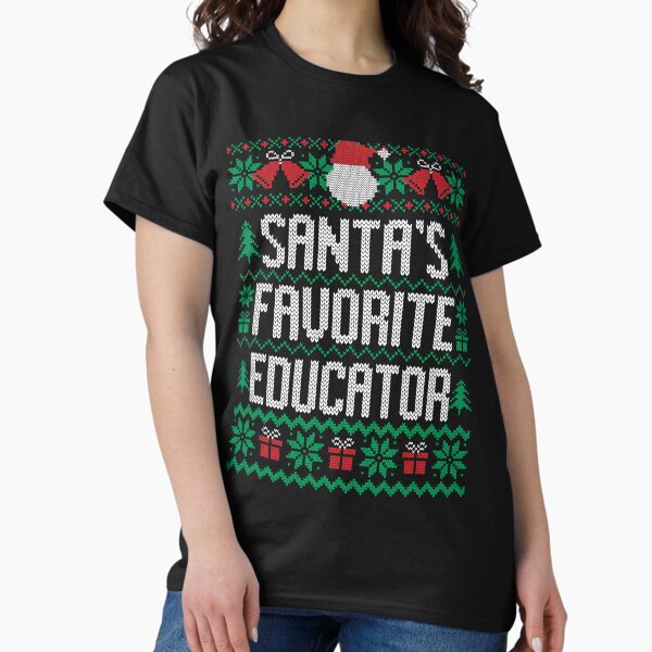 Santa's Favorite Educator T-Shirt