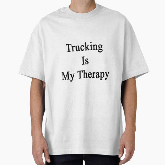 Trucking Is My Therapy T-Shirt