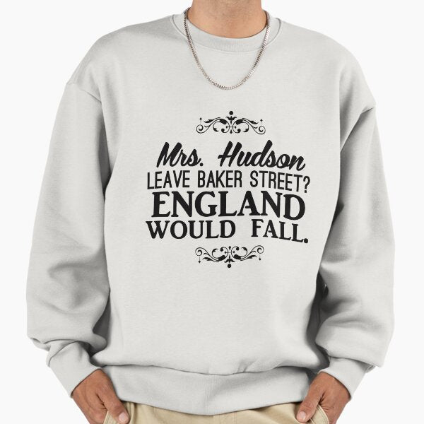England Would Fall Sweatshirt