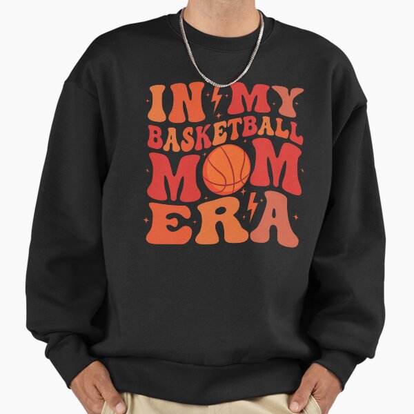 In My Basketball Mom Era Cute Groovy Basketball Mothers Day Sweatshirt