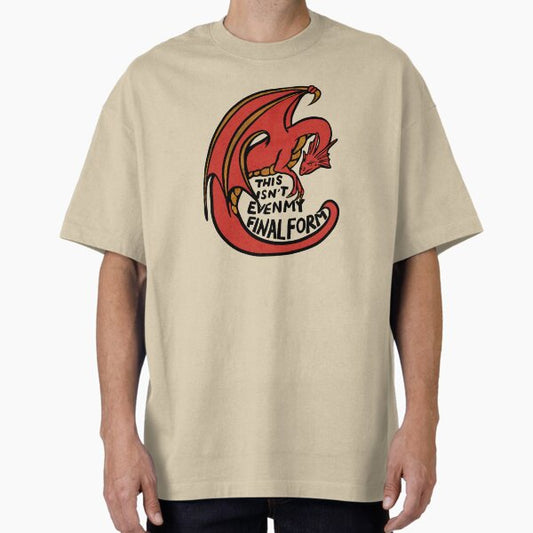 This isn't even my final form T-Shirt