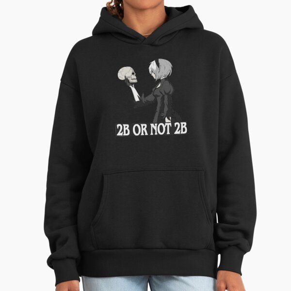 2B or not 2B Hoodie