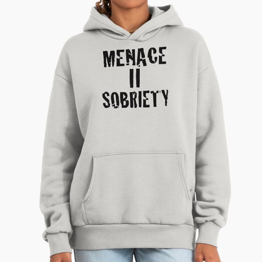 Menace II Sobriety - Parody shirt - Menace II society Hoodie