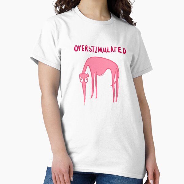 Overstimulated T-Shirt