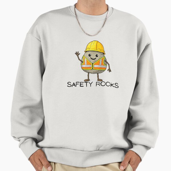 Safety Rocks Sweatshirt