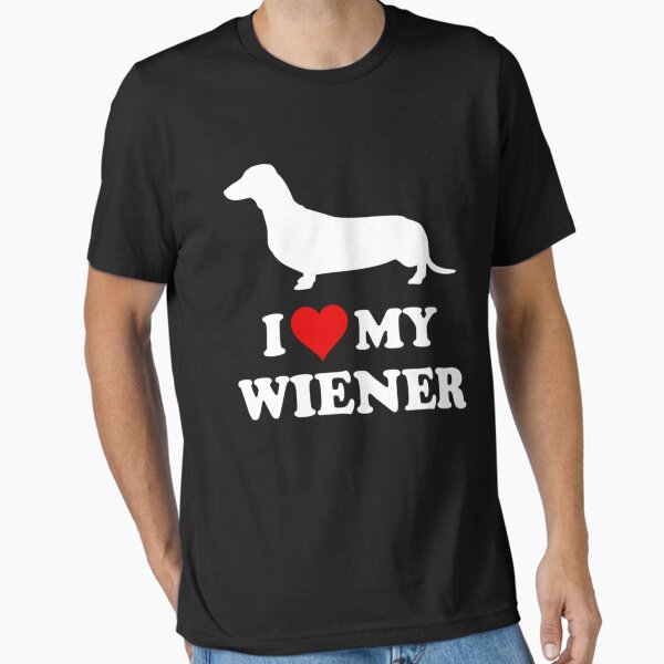 I Love My Wiener T-Shirt