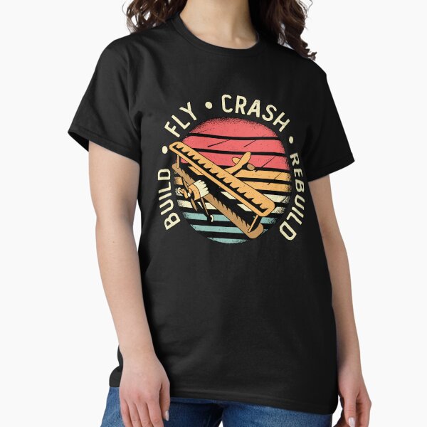 RC Plane Build Fly Crash Rebuild Pilot RC Planes T-Shirt
