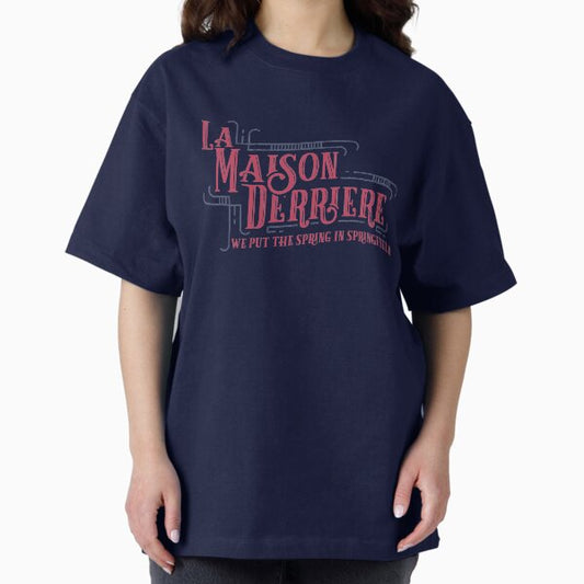 La Maison Derriere T-Shirt