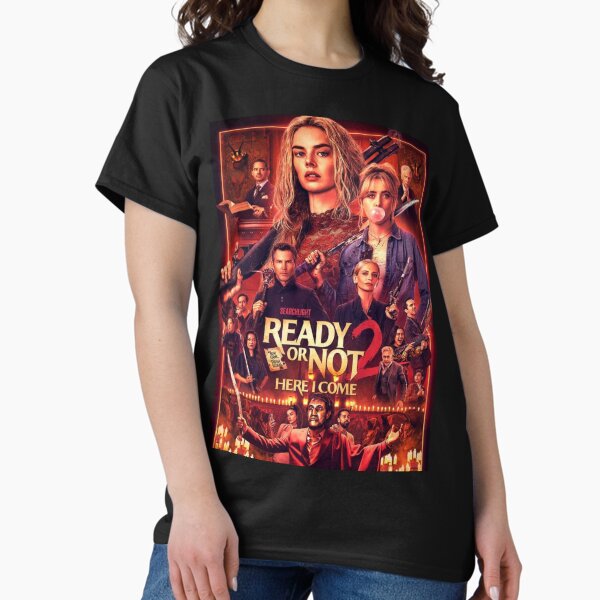 Ready or not 2 here i come New movie 2026 T-Shirt
