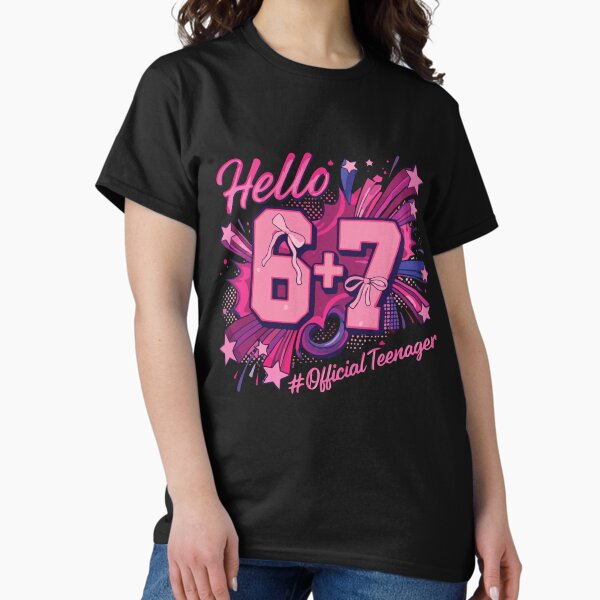 Hello 6 + 7 Official Teenager Cute Pink Birthday Girl Party Design T-Shirt