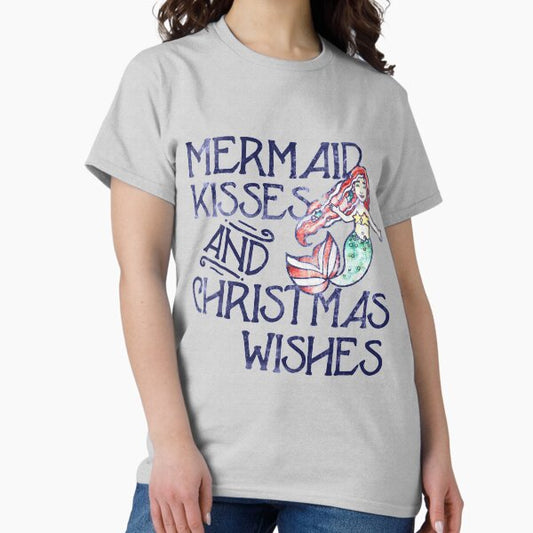 Mermaid Kisses and Christmas Wishes T-Shirt