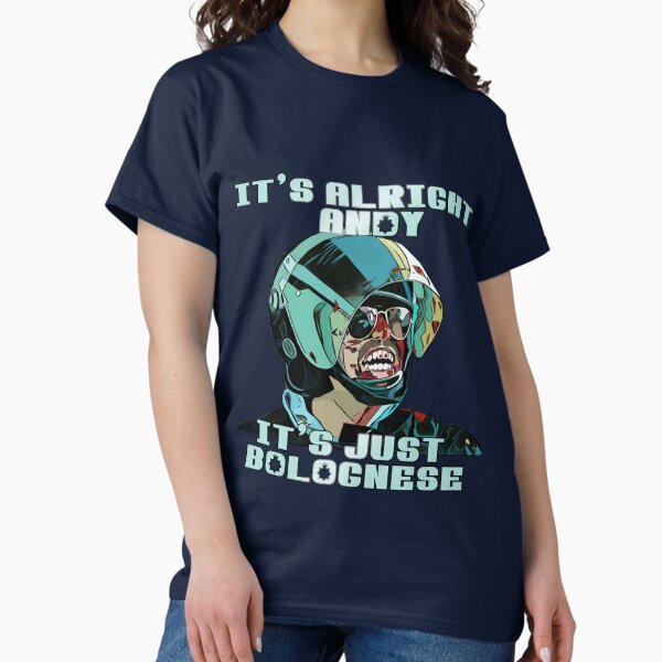 "It's Just Bolognese" Hot Fuzz T-shirt T-Shirt