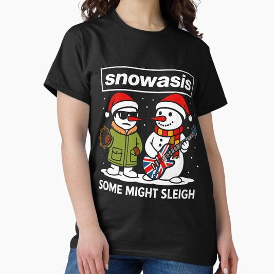 Funny Oasis Snowasis Some Might Sleigh Parody Christmas Jumper Design for Music Fans T-Shirt