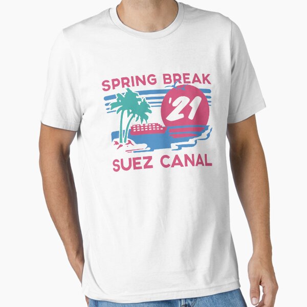 Spring Break - Suez Canal T-Shirt
