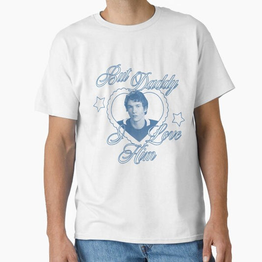 Rozanov But Daddy I Love Him T-Shirt