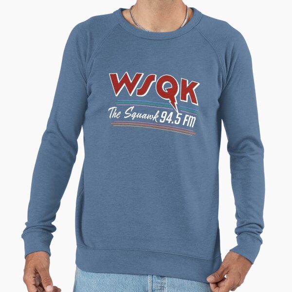 WSQK The Squawk 94.5 FM Lightweight Sweatshirt