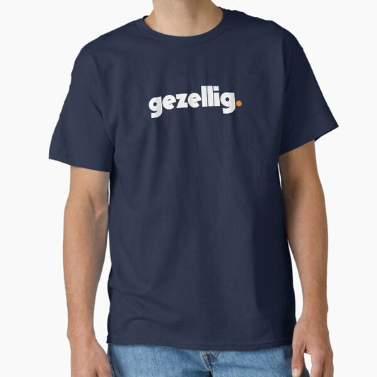 Gezellig (white text) T-Shirt