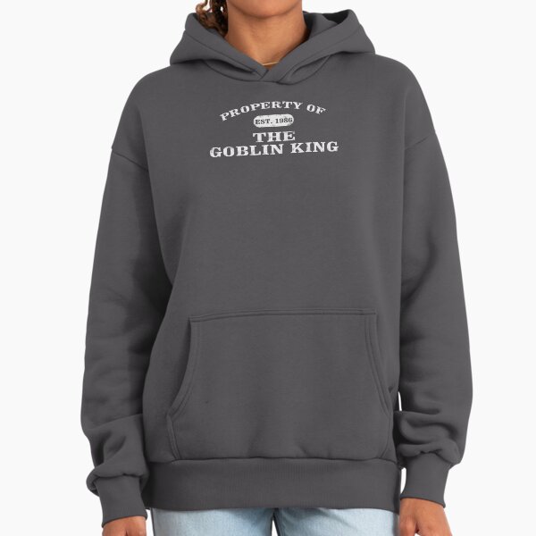 Property of the Goblin King Hoodie