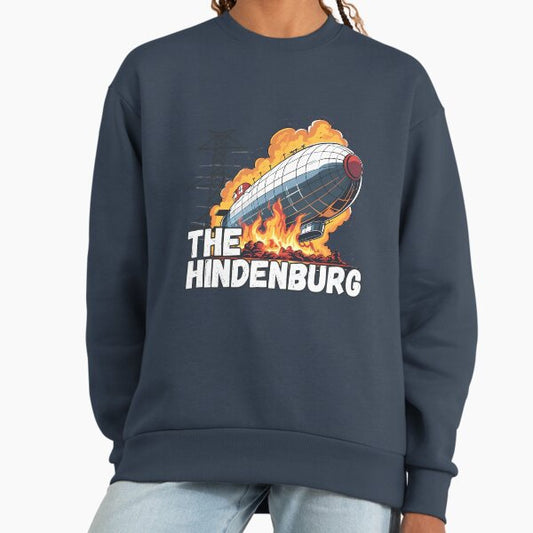 The Hindenburg – History’s Fiery Fall Sweatshirt