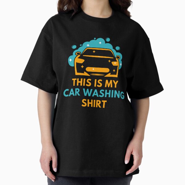 Car Washing Shirt T-Shirt