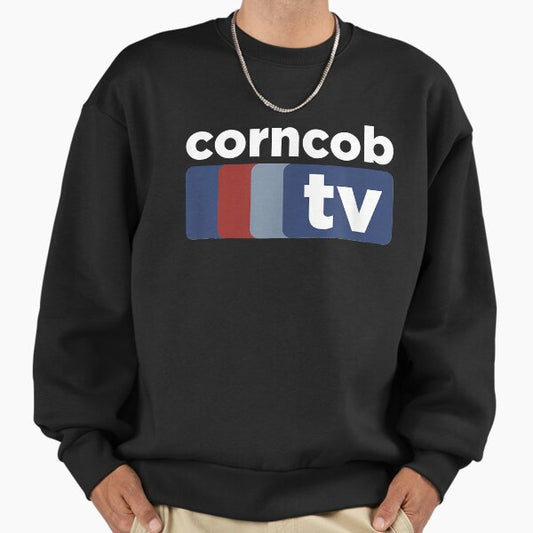 Corncob TV I Think You Should Leave Sweatshirt