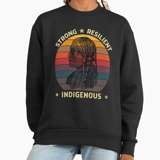 Strong Resilient Indigenous People Vintage Sweatshirt