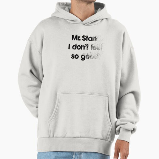 I don't feel so good Hoodie