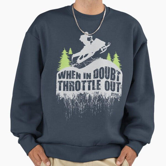Snowmobile Throttle Out Sweatshirt