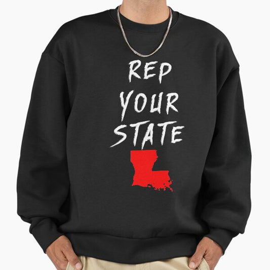 REP YOUR STATE LOUISIANA Sweatshirt
