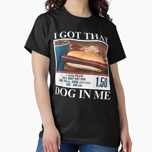 I Got That Dog In Me funny retro vintage sports meme hotdog T-Shirt T-Shirt